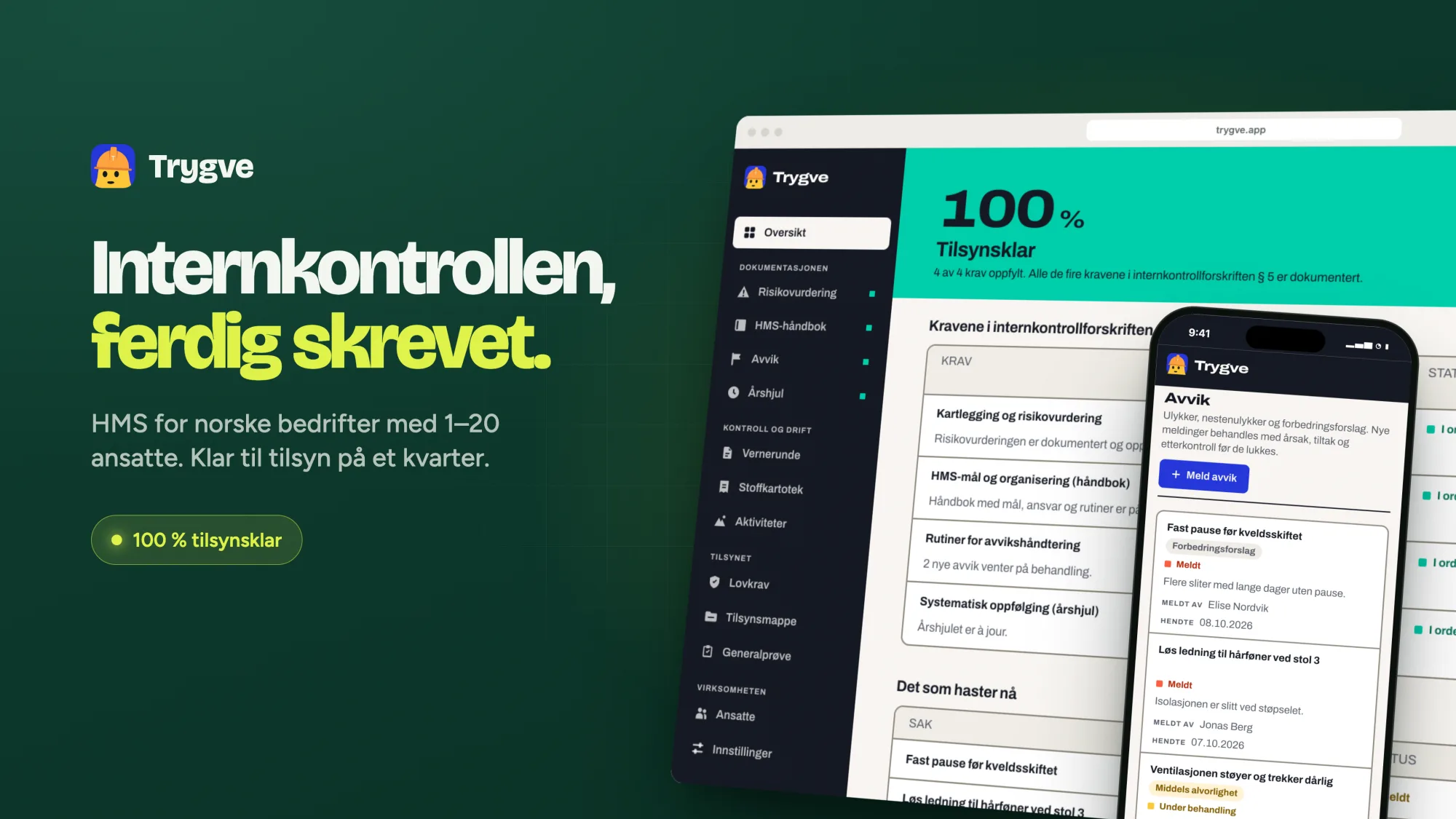 Trygve i nettleseren og på mobil: tilsynsstatus og avviksmeldinger